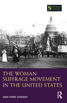 Paperback The Woman Suffrage Movement in the United States Book