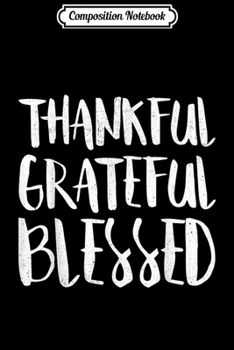 Composition Notebook: Thankful Grateful Blessed To Be Called Mom And Mams  Journal/Notebook Blank Lined Ruled 6x9 100 Pages