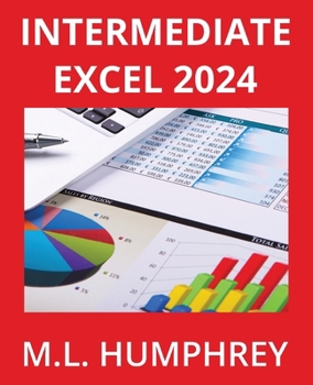 Intermediate Excel 2024 (Excel 2024 Essentials)