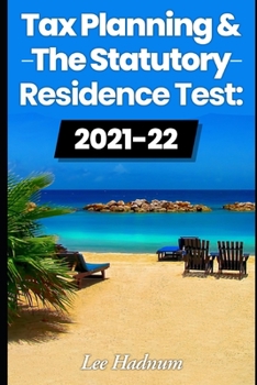 Paperback Tax Planning & The Statutory Residence Test: 2021/2022 Book