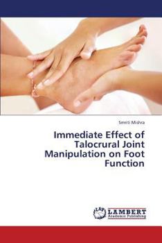 Paperback Immediate Effect of Talocrural Joint Manipulation on Foot Function Book