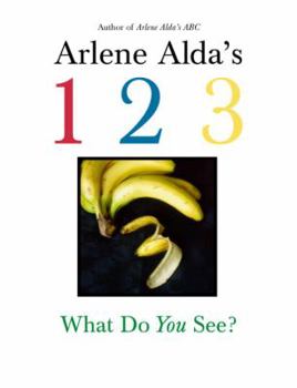 Paperback Arlene Alda's 1 2 3: What Do You See? Book