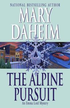 The Alpine Pursuit - Book #16 of the Emma Lord