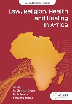 Paperback Law, Religion, Health and Healing in Africa Book