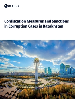 Paperback Confiscation Measures and Sanctions in Corruption Cases in Kazakhstan Book