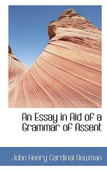 Paperback An Essay in Aid of a Grammar of Assent Book