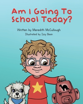 Paperback Am I Going to School Today? Book