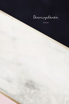 Paperback Terminplaner 2020: Wochenplaner - Ein Kalender, Taschenkalender und Terminkalender f?r das neue Jahr - Termine selbst gestalten planen un [German] Book