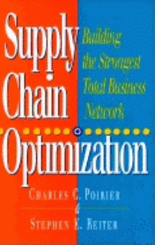 Hardcover Supply Chain Optimization: Building the Strongest Total Business Network Book