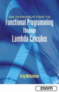 Paperback An Introduction to Functional Programming Through Lambda Calculus Book