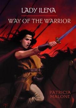 Hardcover Lady Ilena: Way of the Warrior Book