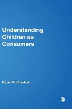 Hardcover Understanding Children as Consumers Book
