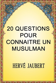 Paperback 20 Questions Pour Connaitre un Musulman [French] Book