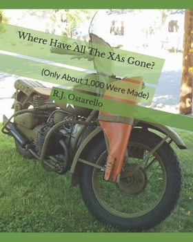 Paperback Where Have All The XAs Gone?: (Only About 1,000 Were Made) Book