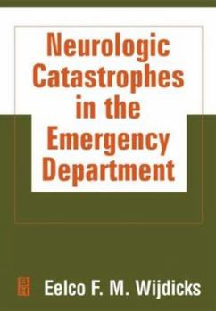 Hardcover Neurologic Catastrophies in the Emergency Department Book