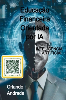 Paperback Educação Financeira Orientada Por Ia [Portuguese] Book