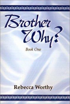 Hardcover Brother Why: Book 1 Book