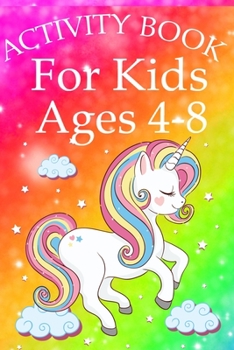 Paperback Activity Book for Kids Ages 4-8: Unicorn Coloring Activity Book for Kids Ages 4-8 Book