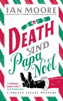 Death and Papa Noël - Book #2 of the Follet Valley Mysteries