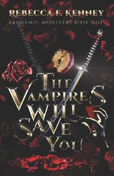 Paperback The Vampires Will Save You Book