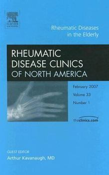 Hardcover Rheumatic Diseases in the Elderly, an Issue of Rheumatic Disease Clinics: Volume 33-1 Book