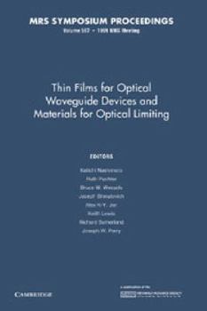 Paperback Thin Films for Optical Waveguide Devices and Materials for Optical Limiting: Volume 597 (MRS Proceedings) Book