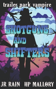 Paperback Shotguns and Shifters: A Paranormal Women's Mystery Novel Book