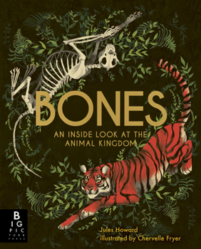Hardcover Bones: An Inside Look at the Animal Kingdom Book