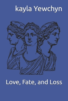 Paperback Love, Fate, and Loss Book