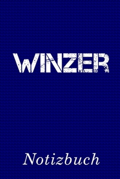 Paperback Winzer Notizbuch: - Notizbuch mit 110 linierten Seiten - Format 6x9 DIN A5 - Soft cover matt - [German] Book