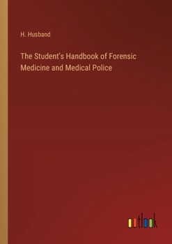Paperback The Student's Handbook of Forensic Medicine and Medical Police Book