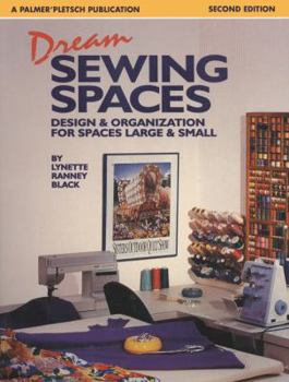 Paperback Dream Sewing Spaces: Design & Organization for Spaces Large & Small Book