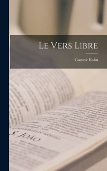 Hardcover Le vers libre [French] Book