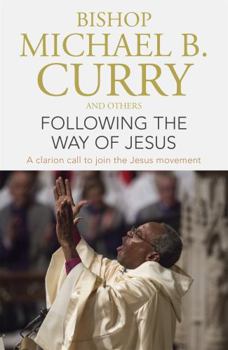 Paperback Following the Way of Jesus: A clarion call to join the Jesus movement Book