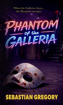 Paperback Phantom of the Galleria Book
