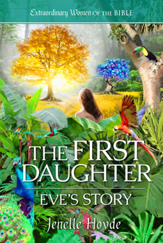 Paperback The First Daughter: Eve's Story Book