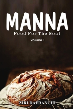 Paperback Manna: Food For The Soul (Volume 1) Book