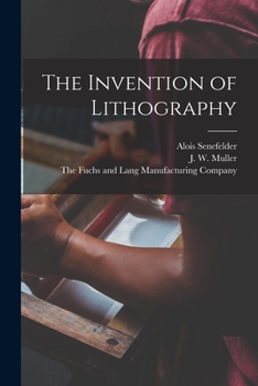 Paperback The Invention of Lithography Book