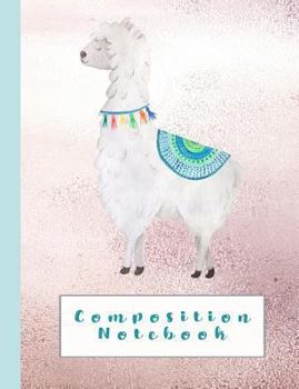 Paperback Composition Notebook: Composition Notebook for Animal Lovers - Wide Ruled 7.44 X 9.69 - Glittery Pink Background with Blue Llama Creature Book