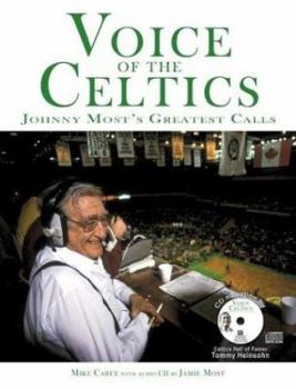 Hardcover Voices of the Celtics: Johnny Most's Greatest Calls Book