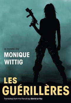 Paperback Les Guerilleres Book