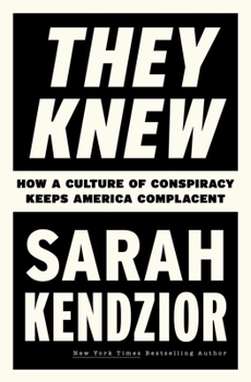 Hardcover They Knew: How a Culture of Conspiracy Keeps America Complacent Book