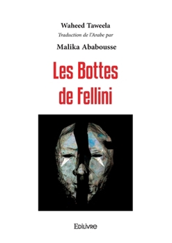 Paperback Les Bottes de Fellini [French] Book