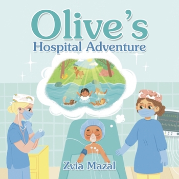 Paperback Olive's Hospital Adventure Book