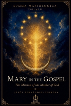 Mary in the Gospel (Summa Mariologica (English))