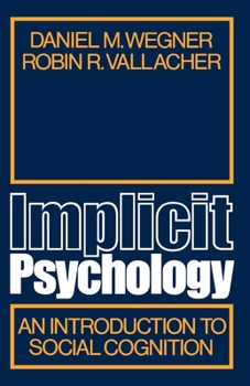 Paperback Implicit Psychology: An Introduction to Social Cognition Book