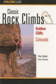 Paperback Classic Rock Climbs No. 17 Golden Cliffs, Colorado Book