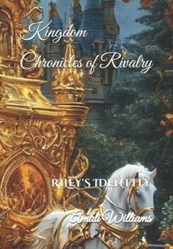 Paperback Kingdom Chronicles of Rivalry: Riley's Identity Book