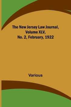 Paperback The New Jersey Law Journal, Volume XLV, No. 2, February, 1922 Book