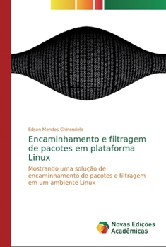 Paperback Encaminhamento e filtragem de pacotes em plataforma Linux [Portuguese] Book